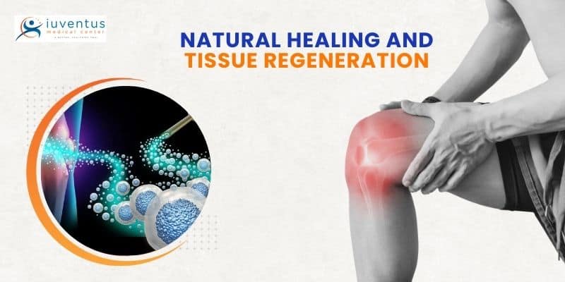 Natural Healing and Tissue Regeneration