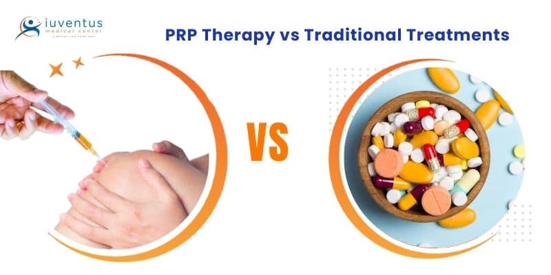 PRP Therapy vs Traditional Treatments